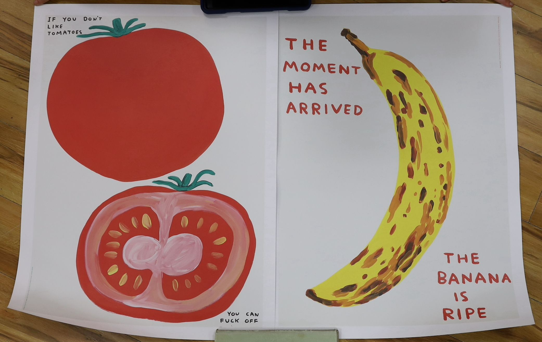 David Shrigley (1968-), two colour prints, 'If you don't like tomatoes' and 'The moment has arrived', 81 x 60cm, unframed
